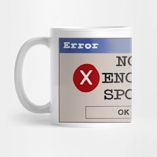 Error: not enough spoons Mug